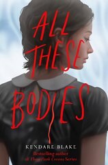 All These Bodies цена и информация | Книги для подростков и молодежи | 220.lv