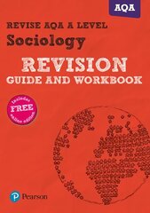 Pearson REVISE AQA A level Sociology Revision Guide and Workbook: for home learning, 2022 and 2023 assessments and exams 2015 цена и информация | Книги по социальным наукам | 220.lv