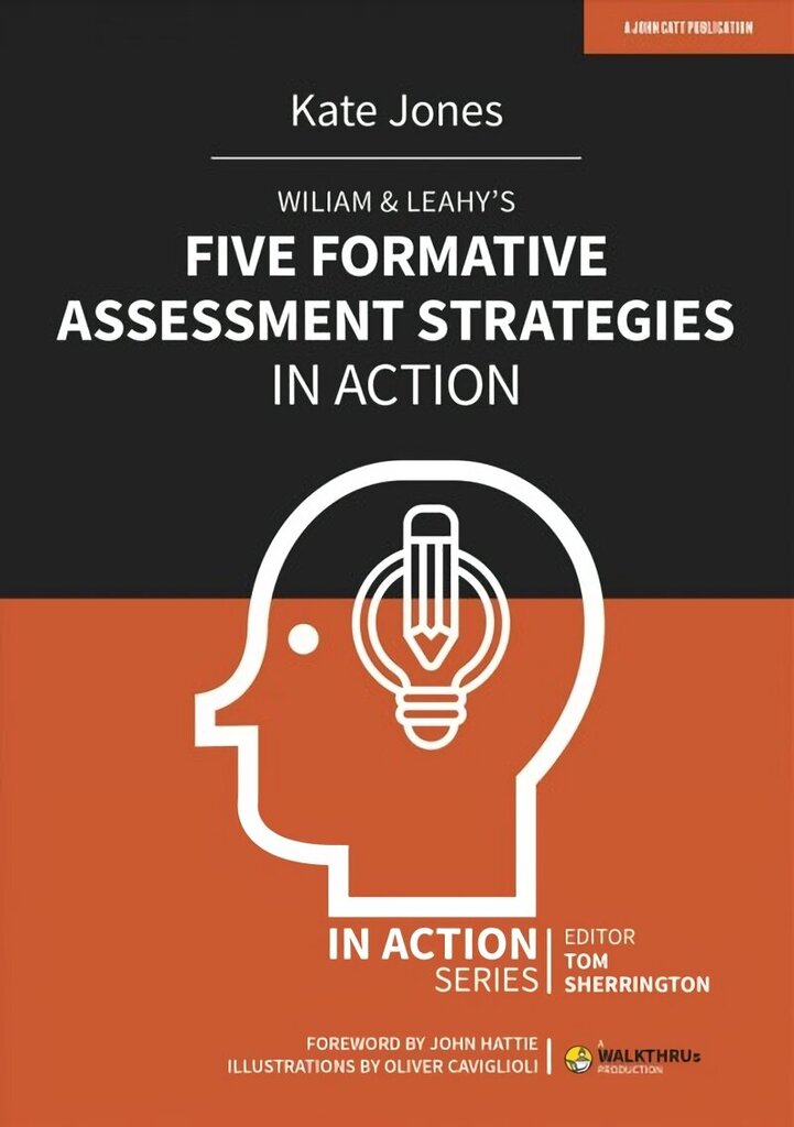 Wiliam & Leahy's Five Formative Assessment Strategies in Action cena un informācija | Sociālo zinātņu grāmatas | 220.lv