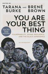 You Are Your Best Thing: Vulnerability, Shame Resilience, and the Black Experience cena un informācija | Sociālo zinātņu grāmatas | 220.lv