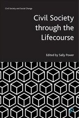 Civil Society through the Lifecourse cena un informācija | Sociālo zinātņu grāmatas | 220.lv