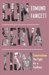 Conservatism: The Fight for a Tradition cena un informācija | Sociālo zinātņu grāmatas | 220.lv