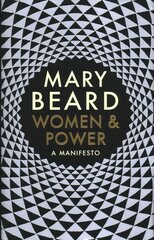 Women & Power: A Manifesto Main цена и информация | Книги по социальным наукам | 220.lv