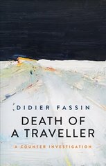 Death of a Traveller: A Counter Investigation cena un informācija | Sociālo zinātņu grāmatas | 220.lv