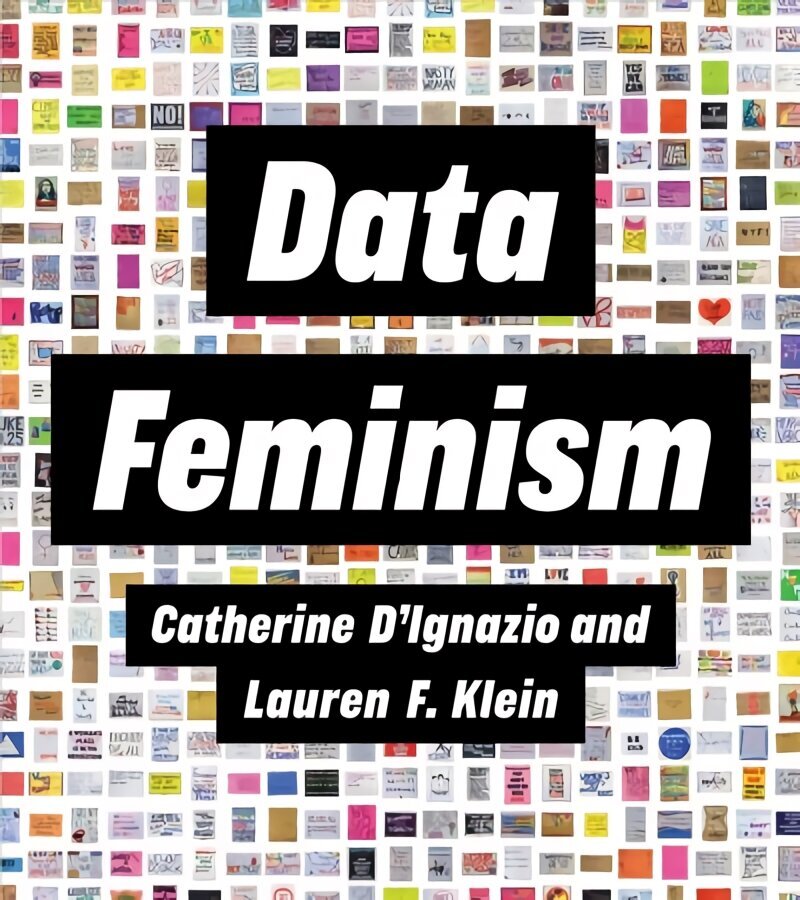 Data Feminism цена и информация | Sociālo zinātņu grāmatas | 220.lv