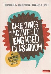 Creating an Actively Engaged Classroom: 14 Strategies for Student Success цена и информация | Книги по социальным наукам | 220.lv