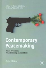 Contemporary Peacemaking: Peace Processes, Peacebuilding and Conflict 3rd ed. 2022 cena un informācija | Sociālo zinātņu grāmatas | 220.lv