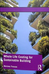 Whole Life Costing for Sustainable Building cena un informācija | Sociālo zinātņu grāmatas | 220.lv