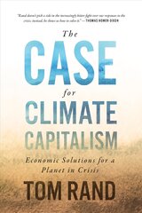 Case For Climate Capitalism: Economic Solutions For A Planet in Crisis cena un informācija | Sociālo zinātņu grāmatas | 220.lv