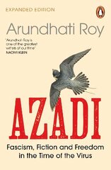 AZADI: Fascism, Fiction & Freedom in the Time of the Virus cena un informācija | Sociālo zinātņu grāmatas | 220.lv