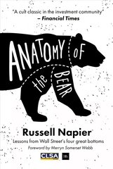 Anatomy of the Bear: Lessons from Wall Street's Four Great Bottoms 4th ed. cena un informācija | Ekonomikas grāmatas | 220.lv