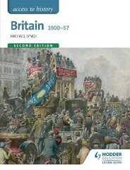 Access to History: Britain 1900-57 Second Edition 2nd Revised edition цена и информация | Исторические книги | 220.lv