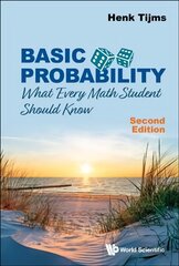 Basic Probability: What Every Math Student Should Know: What Every Math Student Should Know Second Edition цена и информация | Книги по экономике | 220.lv