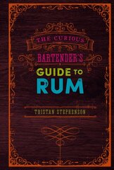 Curious Bartender's Guide to Rum цена и информация | Книги рецептов | 220.lv