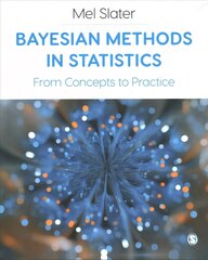 Bayesian Methods in Statistics: From Concepts to Practice цена и информация | Книги по экономике | 220.lv