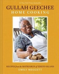 Gullah Geechee Home Cooking: Recipes from the Mother of Edisto Island: Recipes from the Matriarch of Edisto Island cena un informācija | Pavārgrāmatas | 220.lv