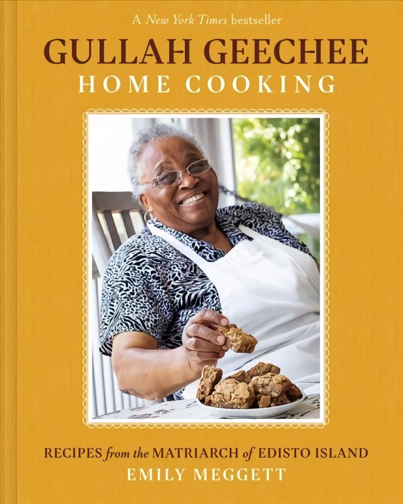 Gullah Geechee Home Cooking: Recipes from the Mother of Edisto Island: Recipes from the Matriarch of Edisto Island цена и информация | Pavārgrāmatas | 220.lv