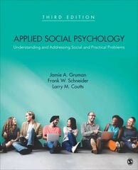 Applied Social Psychology: Understanding and Addressing Social and Practical Problems 3rd Revised edition цена и информация | Книги по социальным наукам | 220.lv