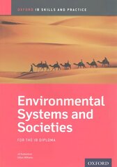 Oxford IB Skills and Practice: Environmental Systems and Societies for the IB Diploma cena un informācija | Sociālo zinātņu grāmatas | 220.lv