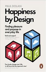 Happiness by Design: Finding Pleasure and Purpose in Everyday Life цена и информация | Книги по социальным наукам | 220.lv