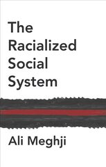 Racialized Social System: Critical Race Theory  as Social Theory: Critical Race Theory as Social Theory цена и информация | Книги по социальным наукам | 220.lv