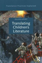 Translating Children's Literature цена и информация | Пособия по изучению иностранных языков | 220.lv