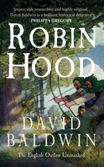 Robin Hood: The English Outlaw Unmasked cena un informācija | Sociālo zinātņu grāmatas | 220.lv