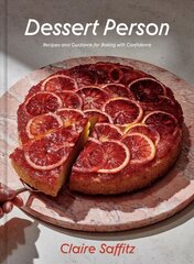 Dessert Person: Recipes and Guidance for Baking with Confidence: A Baking Book Illustrated edition цена и информация | Книги рецептов | 220.lv