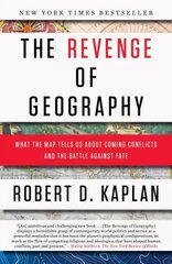 Revenge of Geography: What the Map Tells Us About Coming Conflicts and the Battle Against Fate цена и информация | Книги по социальным наукам | 220.lv