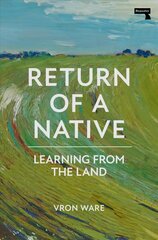 Return of a Native: Learning from the Land New edition cena un informācija | Sociālo zinātņu grāmatas | 220.lv