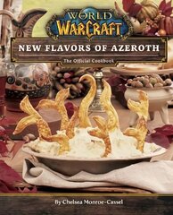 World of Warcraft: New Flavors of Azeroth - The Official Cookbook: Flavors of Azeroth - The Official Cookbook цена и информация | Книги рецептов | 220.lv