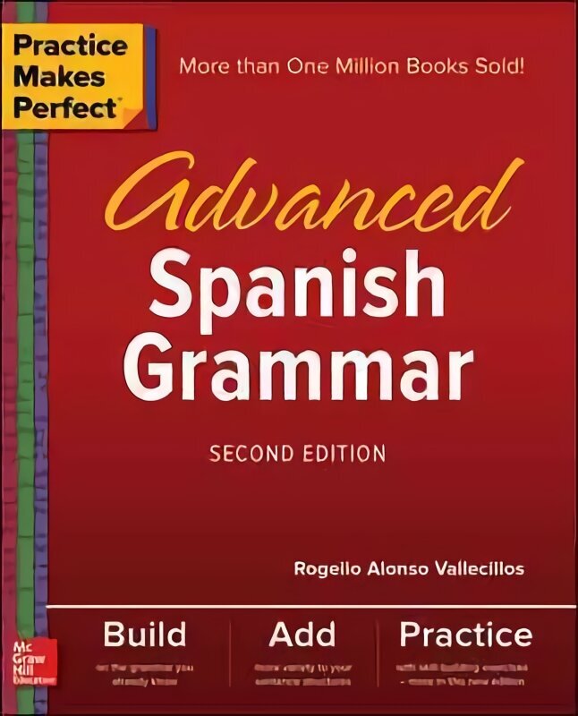 Practice Makes Perfect: Advanced Spanish Grammar, Second Edition 2nd edition цена и информация | Svešvalodu mācību materiāli | 220.lv