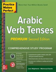 Practice Makes Perfect: Arabic Verb Tenses, Premium Second Edition: Arabic Verb Tenses, Premium Second Edition 2nd edition cena un informācija | Svešvalodu mācību materiāli | 220.lv