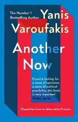 Another Now: Dispatches from an Alternative Present from the Sunday Times no. 1 bestselling author cena un informācija | Ekonomikas grāmatas | 220.lv