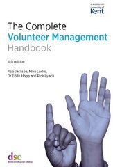 Complete Volunteer Management Handbook 4th New edition cena un informācija | Sociālo zinātņu grāmatas | 220.lv