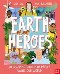 Earth Heroes: Twenty Inspiring Stories of People Saving Our World цена и информация | Книги для подростков  | 220.lv