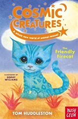 Cosmic Creatures: The Friendly Firecat цена и информация | Книги для подростков и молодежи | 220.lv