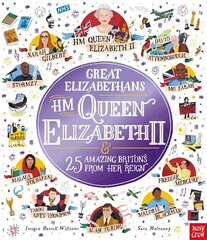 Great Elizabethans: HM Queen Elizabeth II and 25 Amazing Britons from Her   Reign цена и информация | Книги для подростков и молодежи | 220.lv