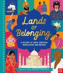Lands of Belonging: A History of India, Pakistan, Bangladesh and Britain цена и информация | Книги для подростков и молодежи | 220.lv