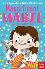 Magnificent Mabel and the Rabbit Riot cena un informācija | Grāmatas pusaudžiem un jauniešiem | 220.lv