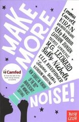 Make More Noise!: New stories in honour of the 100th anniversary of women's suffrage cena un informācija | Grāmatas pusaudžiem un jauniešiem | 220.lv