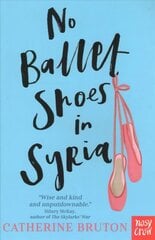 No Ballet Shoes in Syria cena un informācija | Grāmatas pusaudžiem un jauniešiem | 220.lv