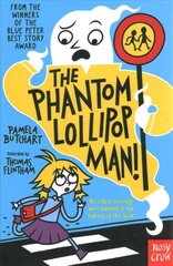 Phantom Lollipop Man cena un informācija | Grāmatas pusaudžiem un jauniešiem | 220.lv