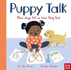 Puppy Talk: How dogs tell us how they feel cena un informācija | Grāmatas pusaudžiem un jauniešiem | 220.lv