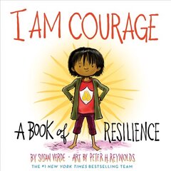 I Am Courage: A Book of Resilience цена и информация | Книги для малышей | 220.lv