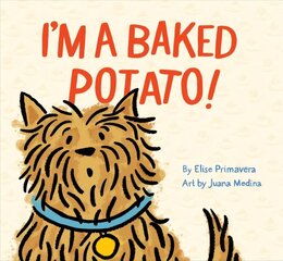 I'm a Baked Potato! цена и информация | Книги для малышей | 220.lv