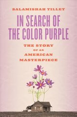 In Search of the Color Purple: The Story of an American Masterpiece cena un informācija | Vēstures grāmatas | 220.lv