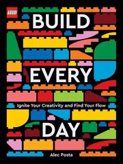 LEGO Build Every Day: Ignite Your Creativity and Find Your Flow cena un informācija | Pašpalīdzības grāmatas | 220.lv