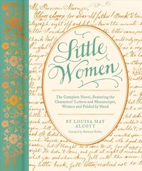 Little Women: The Complete Novel, Featuring the Characters' Letters and Manuscripts,   Written and Folded by Hand цена и информация | Фантастика, фэнтези | 220.lv