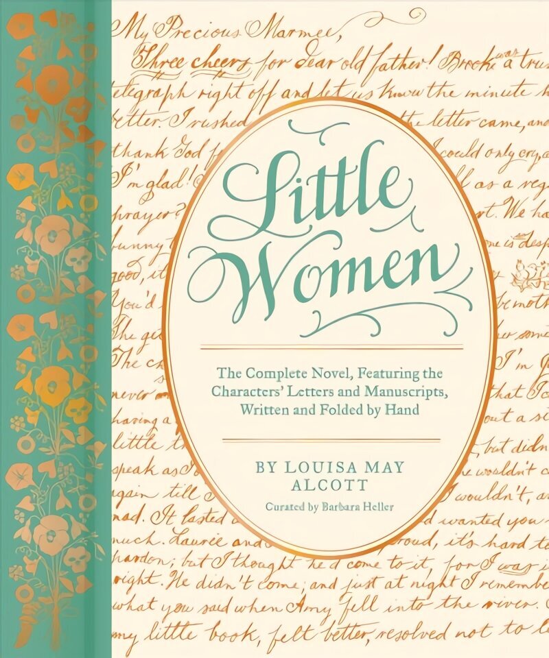 Little Women: The Complete Novel, Featuring the Characters' Letters and Manuscripts, Written and Folded by Hand cena un informācija | Fantāzija, fantastikas grāmatas | 220.lv